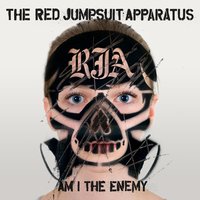 Where Are The Heroes - The Red Jumpsuit Apparatus