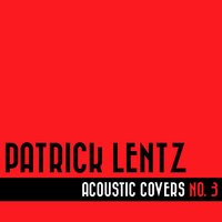 Locked Out of Heaven - Patrick Lentz