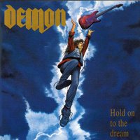 Hold On to the Dream - Demon