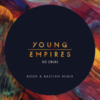 So Cruel - Young Empires, Book, Bastian