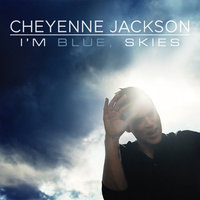 Don't Look at Me - Cheyenne Jackson