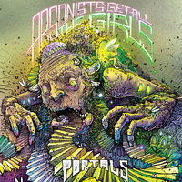 Portals - Arsonists Get All The Girls