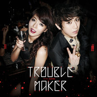 The Words I Don't Want To Hear - Trouble Maker