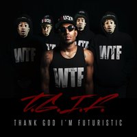 T.G.I.F. - Futuristic