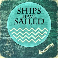 Clouds - Ships Have Sailed