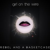 Rebel and a Basketcase
