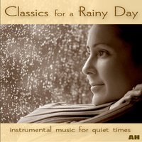 Bella's Lullaby - Classics for a Rainy Day
