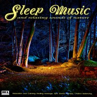 Nature Sounds for Sleep - Lullabies for Deep Meditation