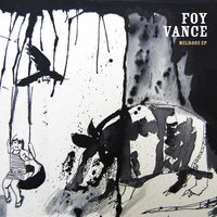 Into the Fire - Foy Vance