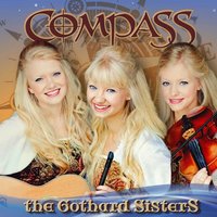 Water Is Wide - The Gothard Sisters