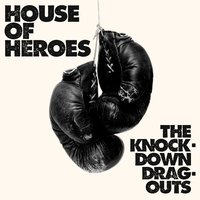 The Young And The Brutal - House Of Heroes