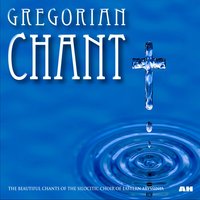 Angels of Gregorian Chant - Gregorian Chant