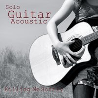 Killing Me Softly - Acoustic Guitar Songs