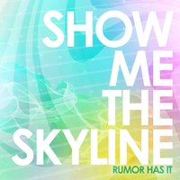 May - Show Me The Skyline