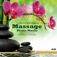 Healing Massage Music - Piano Masters