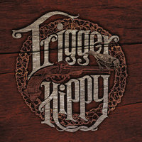 Turpentine - Trigger Hippy