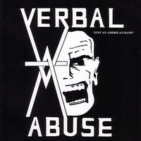 I Hate You (Just an American Band) - Verbal Abuse