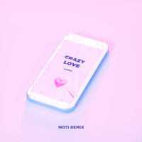 Crazy Love - Audien, Deb’s Daughter, MOTi