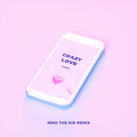 Crazy Love - Audien, Deb’s Daughter, Niko The Kid