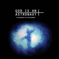 Endless Dream - God Is An Astronaut