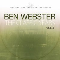 I Got It Bad (And That Ain't Good) - Ben Webster