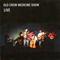 Can't Get Right Blues - Old Crow Medicine Show