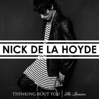 Thinking Bout You - Nick de la Hoyde