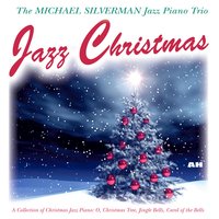 Hark, the Herald Angels Sing - Michael Silverman Jazz Piano Trio
