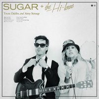 This Can't Be the Last Time - Sugar & The Hi Lows