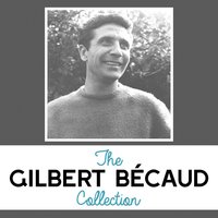 Age tendre et te de bois. - Gilbert Bécaud