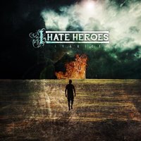 Sincerely - I Hate Heroes