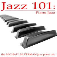 Jazz In the Park - Michael Silverman Jazz Piano Trio