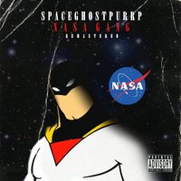 Nasa Gang (#Swag) - SpaceGhostPurrp