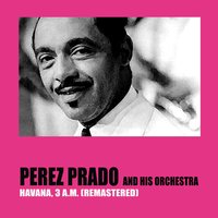 Perez Prado and his Orchestra