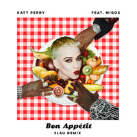 Bon Appétit - Katy Perry, Migos, 3LAU