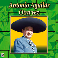 Pero Hombre Amigo - El Chubasco - - ANTONIO AGUILAR