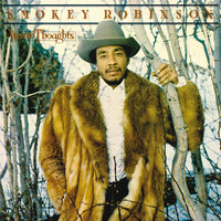 I Want To Be Your Love - Smokey Robinson