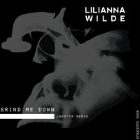 Grind Me Down - Lilianna Wilde, Jawster
