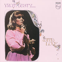 Let Me Get In Your Way - Dusty Springfield