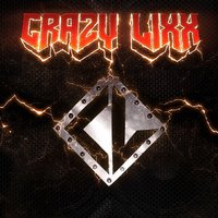 Ain't No Rest in Rock N' Roll - Crazy Lixx