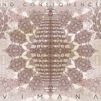 Vimana - No Consequence