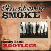 The Only Thing She Left Behind - Blackberry Smoke