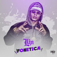 Fonética - MC Lan