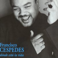 Qué lejos - Francisco Céspedes