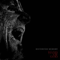 Hand of God - Distorted Memory
