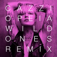 Wild Ones - Cazzi Opeia, Moonshine