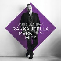 Sinä ansaitset kultaa - Jari Sillanpää