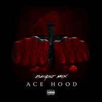 Hot N*gga - Ace Hood
