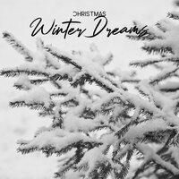 All I Want for Christmas - Winter Dreams, Christmas Carols