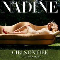 Girls On Fire - Nadine Coyle, Initial Talk